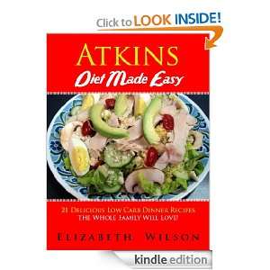 Atkins Diet Recipes Made Easy 21 Delicious Low Carb Dinner Recipes 
