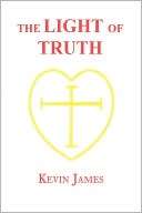 The Light of Truth Kevin James