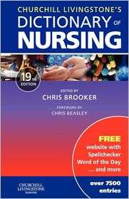 Churchill Livingstones Dictionary of Nursing, (0443101752), Chris 