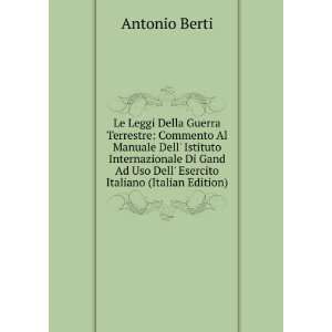   Ad Uso Dell Esercito Italiano (Italian Edition) Antonio Berti Books