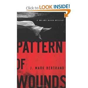  Pattern of Wounds (A Roland March Mystery) [Paperback] J 