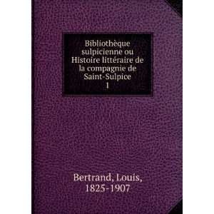   de la compagnie de Saint Sulpice. 1 Louis, 1825 1907 Bertrand Books