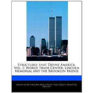  that Define America, Vol. 1 World Trade Center, Lincoln Memorial 