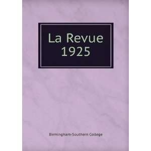  La Revue. 1925 Birmingham Southern College Books