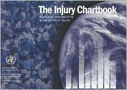 Injury Chart Book A Graphical Overview of the Global Burden of 