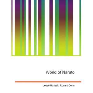  World of Naruto Ronald Cohn Jesse Russell Books