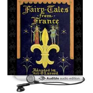 Fairy Tales from France (Audible Audio Edition) William 