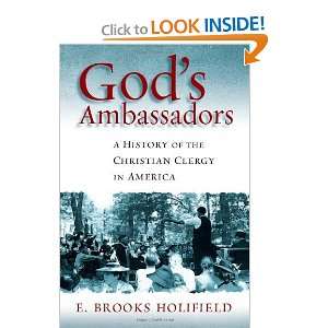  Gods Ambassadors A History of the Christian Clergy in 