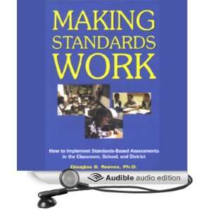 Making Standards Work How to Implement Standards Based Assessments in 
