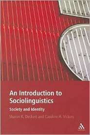 Introduction to Sociolinguistics Society and Identity, (1441100288 