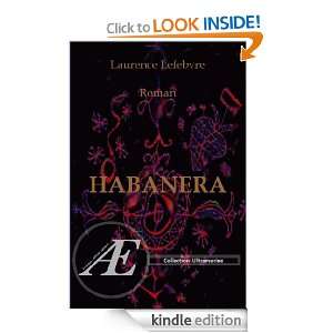 HABANERA (French Edition) LAURENCE LEFEBVRE  Kindle Store