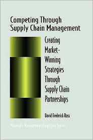 Competing Through Supply Chain Management, (0412137216), David 