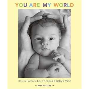    How a Parents Love Shapes a Babys Mind Undefined Author Books