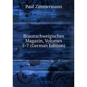   Volumes 5 7 (German Edition) (9785875046827) Paul Zimmermann Books