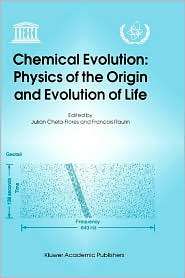 Chemical Evolution Physics of the Origin and Evolution of Life 