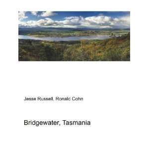  Bridgewater, Tasmania Ronald Cohn Jesse Russell Books