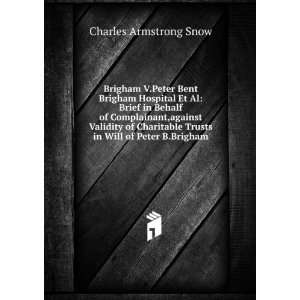   Trusts in Will of Peter B.Brigham Charles Armstrong Snow Books