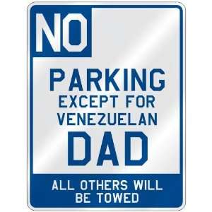   FOR VENEZUELAN DAD  PARKING SIGN COUNTRY VENEZUELA