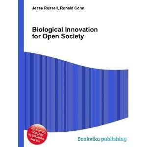  Biological Innovation for Open Society Ronald Cohn Jesse 