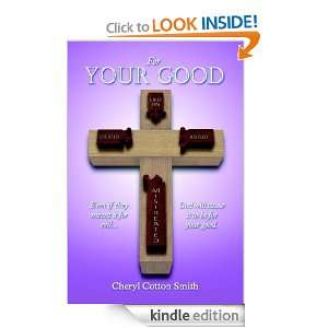 For Your Good Cheryl Cotton Smith  Kindle Store
