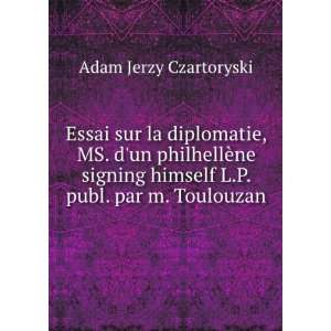   himself L.P. publ. par m. Toulouzan Adam Jerzy Czartoryski Books