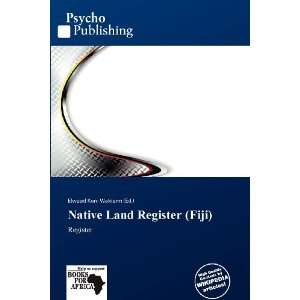  Native Land Register (Fiji) (9786138554868) Elwood Kuni 