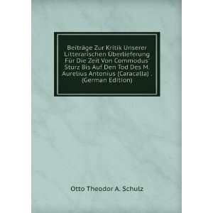   Antonius (Caracalla) . (German Edition) Otto Theodor A. Schulz Books
