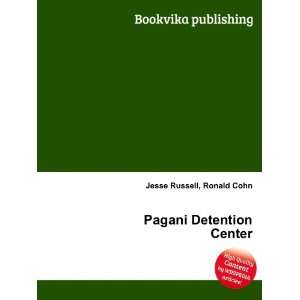  Pagani Detention Center Ronald Cohn Jesse Russell Books