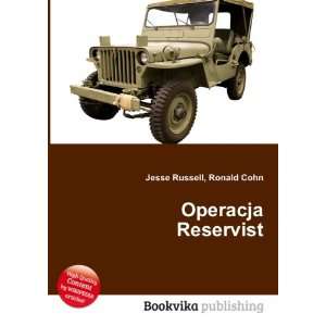  Operacja Reservist Ronald Cohn Jesse Russell Books