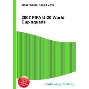  2007 FIFA U 20 World Cup squads Ronald Cohn Jesse Russell 