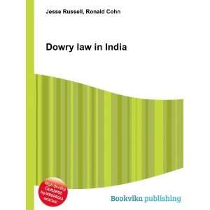  Dowry law in India Ronald Cohn Jesse Russell Books