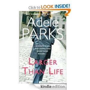Larger than Life Adele Parks  Kindle Store