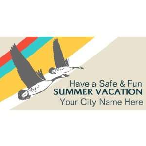    3x6 Vinyl Banner   Have A Safe And Fun Summer 