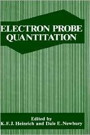 Electron Probe Quantitation, (0306438240), K. F. J. Heinrich 