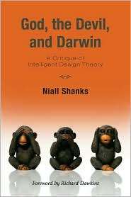God, the Devil, and Darwin A Critique of Intelligent Design Theory 
