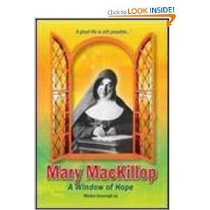  Mary MacKillop   a Window of Hope Monica Cavanagh Books