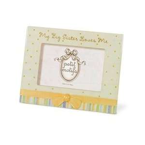  Petit Motifs   My Big Sister Loves Me Picture Frame Baby
