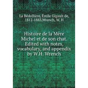 Histoire de la MÃ¨re Michel et de son chat. Edited with notes 