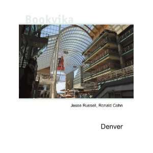  Denver Ronald Cohn Jesse Russell Books