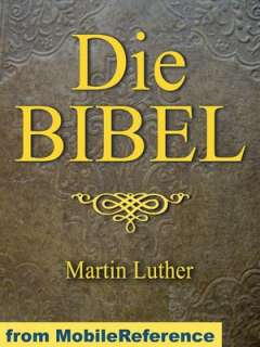   Die Bibel (Deutsch Martin Luther translation) German 
