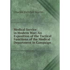   of the Medical Department in Campaign Charles Fletcher Martin Books