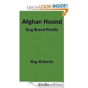 Afghan Hound Dog Breed Profile Kay Roberts  Kindle Store
