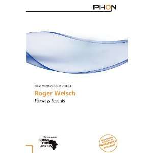   Roger Welsch (9786138522676) Claus Matthias Benedict Books