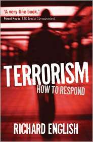   to Respond, (0199590036), Richard English, Textbooks   