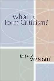 What is Form Criticism?, (1579100554), Edgar V. McKnight, Textbooks 