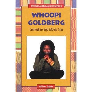 Whoopi Goldberg Comedian and Movie Star (African American Biographies 