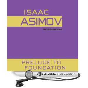  Prelude to Foundation (Audible Audio Edition) Isaac 