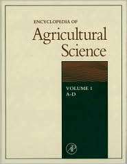 Encyclopedia of Agricultural Science, Four Volume Set, (0122266706 