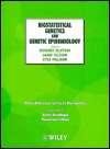 Biostatistical Genetics and Genetic Epidemiology, (0471486310), Jane M 