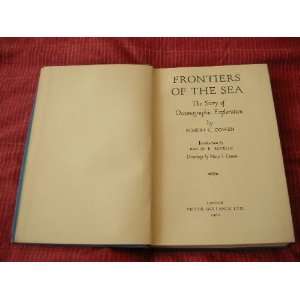   Sea the Story of Oceanographic Exploration Robert C. Cowen Books